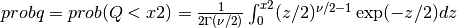 probq = prob( Q < x2 ) = {1 \over 2 \Gamma(\nu/2) } \int_{0}^{x2} (z/2)^{\nu/2 - 1} \exp(-z/2) dz