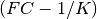 (FC - 1/K)