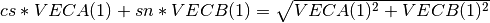 cs*VECA(1) + sn*VECB(1) = \sqrt{ VECA(1)^2 + VECB(1)^2 }