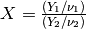 X = { (Y_1 / \nu_1) \over (Y_2 / \nu_2) }