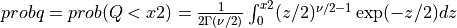 probq = prob( Q < x2 ) = {1 \over 2 \Gamma(\nu/2) } \int_{0}^{x2} (z/2)^{\nu/2 - 1} \exp(-z/2) dz