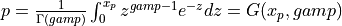 p = {1 \over \Gamma(gamp)} \int_{0}^{x_p} z^{gamp-1} e^{-z} dz = G(x_p,gamp)