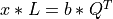 x * L = b * Q^T